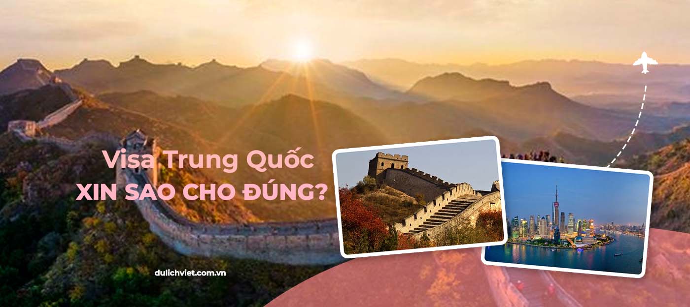 Cách xin visa đi Trung Quốc