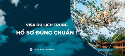 Hồ sơ xin visa du lịch Trung Quốc