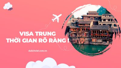 Thời gian làm visa Trung Quốc