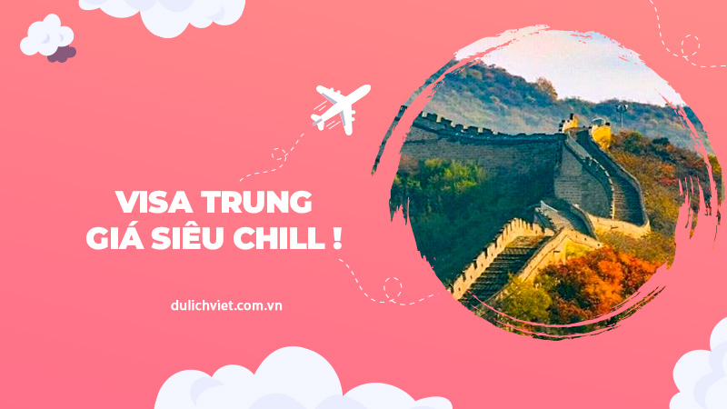 Visa Trung Quốc tốn bao nhiêu tiền?